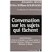 Conversation Sur les Sujets Qui Fachent
