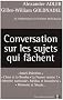 Conversation sur les sujets qui f�chent