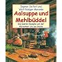 Aalsuppe und Mehlb�ddel