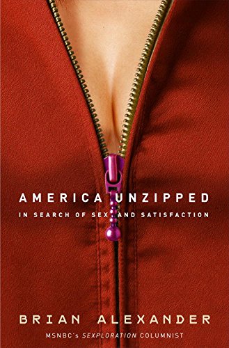 America Unzipped: In Search of Sex and Satisfaction
