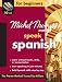 Michel Thomas Method Spanish For Beginners, 10-CD Program (Michel Thomas Series)