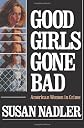 Good Girls Gone Bad