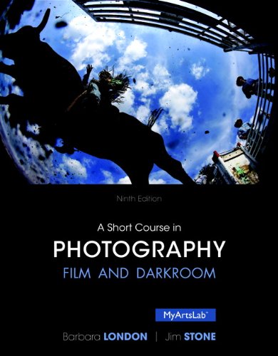 a short course in photography film and darkroom 9th edition