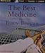 The Best Medicine (A Bell Harbor Novel)