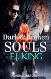 Dark & Broken Souls (Dark Souls (Soul Hunters) Book 1)