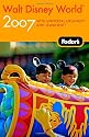 Fodor's Walt Disney World 2007, with Universal Orlando and Seaworld (Fodor's Walt Disney World with Universal Orlando & Sea World)