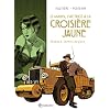 Le marin, l'actrice et la croisi�re jaune, tome 2 : Chemins de pierre