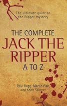The Complete Jack the Ripper A-Z