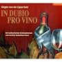 In Dubio pro Vino: Ein kulinarischer Kriminalroman
