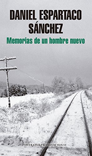 Memorias de un hombre nuevo (Spanish Edition)