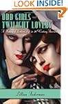 Odd Girls and Twilight Lovers: A Hist...