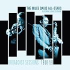 Click here to buy Broadcast Sessions 1958-1959 by  Miles Davis and John Coltrane .