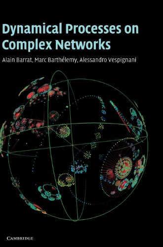 Dynamical Processes on Complex Networks 0521879507 pdf