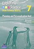 Exploring science. 7, Planning and personalisation tool : how science works