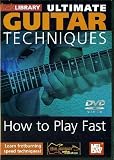 Mel Bay Ultimate Guitar Techniques - How To Play Fast
