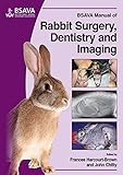 BSAVA manual of rabbit surgery, dentistry and imaging