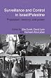 Surveillance and Control in Israel/Palestine: Population, Territory and Power (Routledge Studies in Middle Eastern Politics)