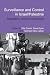 Surveillance and Control in Israel/Palestine: Population, Territory and Power (Routledge Studies in Middle Eastern Politics)