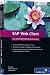 Image of SAP Web Client: Das umfassende Handbuch für Entwickler (SAP PRESS)