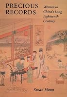 Precious Records: Women in China's Long Eighteenth Century