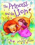 The princess and the lion and other princess stories