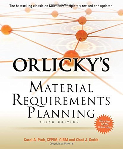 Orlicky's Material Requirements Planning, Third Edition by Ptak, Carol, Smith, Chad 3rd edition (2011) Hardcover