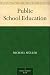 Public School Education Public School Education