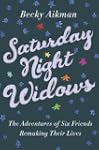 Saturday Night Widows: The Adventures...