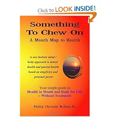 Something to Chew On: A Mouth Map to Health by Philip Christie