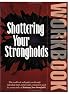 Shattering Your Strongholds Workbook