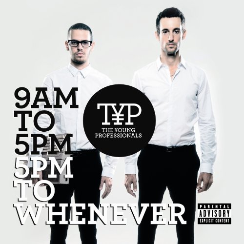 The Young Professionals - 9AM to 5PM, 5PM to Whenever - Zortam Music