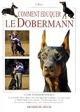 Comment �duquer le dobermann