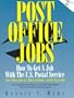 Post Office Jobs: How to Get a Job With the U.S. Postal Service, Second Edition (Post Office Jobs, 2nd ed)