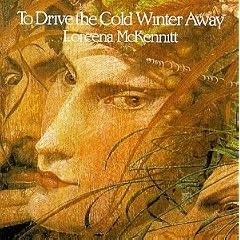 To Drive The Cold Winter Away