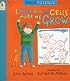 I Know How My Cells Make Me Grow (Sam's Science)