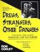 Book Drugs, Strangers, and Other Dangers