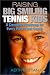 Raising Big Smiling Tennis Kids: A Complete Roadmap for Every Parent and Coach