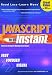 Javascript in an Instant (Read Less - Learn More)