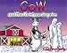 Cow and the Christmas Surprise (Cows Adventure)