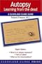 Autopsy: Learning from the Dead (Cleveland Clinic Guide) (Cleveland Clinic Guides)