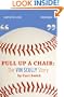 Pull Up a Chair: The Vin Scully Story  (Library Edition)