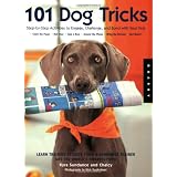 101 Dog Tricks: Step by Step Activities to Engage, Challenge, and Bond with Your Dog