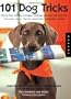 101 Dog Tricks: Step-by-Step Activities to Engage, Challenge, and Bond with Your Dog