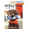 101 Dog Tricks: Step by Step Activities to Engage, Challenge, and Bond with Your Dog