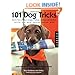 101 Dog Tricks: Step by Step Activities to Engage, Challenge, and Bond with Your Dog
