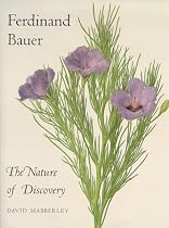 Ferdinand Bauer: The Nature of Discovery (Natural History Museum)