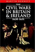 The Civil Wars in Britain and Ireland: 1638-51