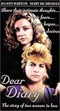 Dear Diary: the story of two women in love [VHS]