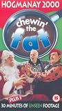 Chewin` The Fat Hogmanay 2000 [VHS]