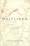Meltlines: Poems